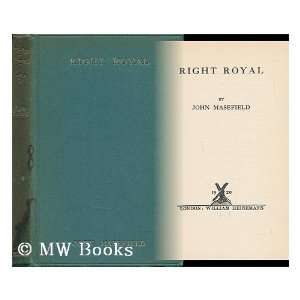  Right Royal John Masefield Books