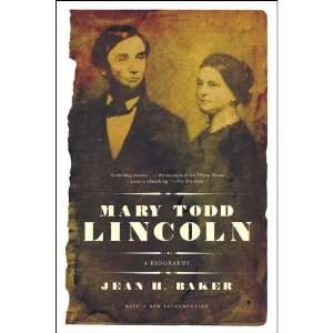  Mary Todd Lincoln A Biography (Paperback) Book: Everything 