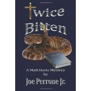  Twice Bitten A Matt Davis Mystery [Paperback] Joe 
