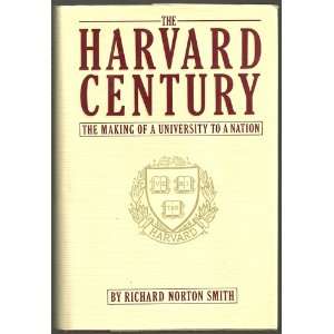  Harvard Century Richard Norton Smith Books