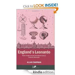 Englands Leonardo Robert Hooke and the Seventeenth Century 