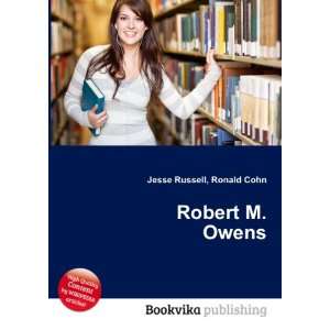  Robert M. Owens Ronald Cohn Jesse Russell Books