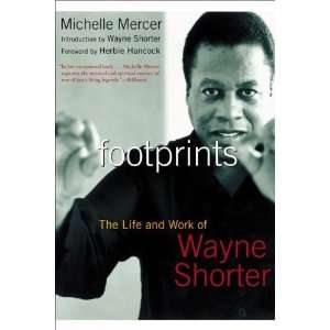    Footprints The Life and Work of Wayne Shorter  Author  Books