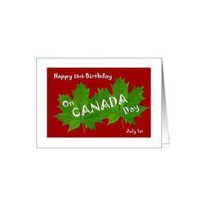  Happy 24th Birthday   On Canada Day Card Health 