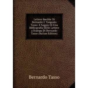   Stampa Di Bernardo Tasso (Italian Edition): Bernardo Tasso: Books