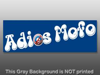 Adios Mofo Bumper Sticker  Rick Perry quote decal anti obama 2012 
