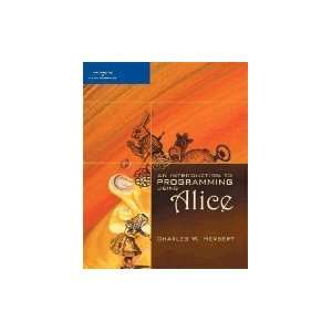 Introduction to Programming Using Alice  Books