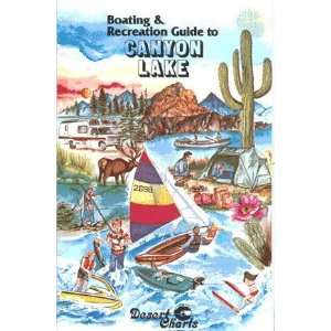 Boating & Recreation Guide to Canyon Lake Desert Charts  