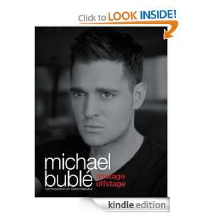  Onstage, Offstage eBook Michael Bublé Kindle Store