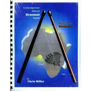   African Drumset Styles, Book One: Soukous: Chris Miller: Books