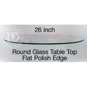  Glass Table Top: 26 Round, 1/4 Thick, Flat Edge, Tempered Glass 