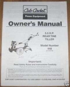 Cub Cadet 448 5.5 H.P. Rear Tine Tiller Owners Manual  